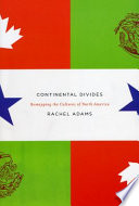 Cover: Continental divides : remapping the cultures of North Americ