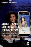 Cover: Mobile and social media journalism : a practical guide for m