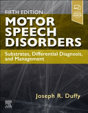 Cover: Motor speech disorders : substrates, differential diagnosis,