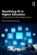 Cover: Gamifying AI in higher education : teaching generative artif