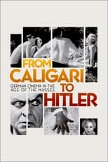 Von Caligari zu Hitler : Das deutsche Kino im Zeitalter der Massen = From Caligari to Hitler = German cinema in the Age of the Masses