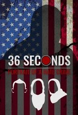 36 seconds : portrait of a hate crime
