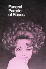 Funeral parade of roses ; & Avant-garde short films